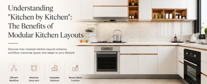 Understanding "Kitchen by Kitchen": The Benefits of Modular Kitchen Layouts